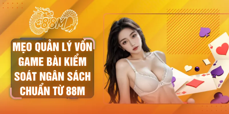 mẹo quản lý vốn game bài